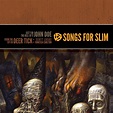 Songs for Slim: Just for the Hell of It / From the Git Go by John Doe ...