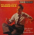 Gene Krupa – Big Noise From Winnetka Gene Krupa At The London House ...