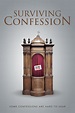 The Complete Catholic Confession Guide: Confession Script, Act of ...