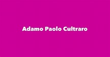 Adamo Paolo Cultraro - Spouse, Children, Birthday & More
