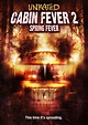 CABIN FEVER 2: SPRING FEVER | MovieManster