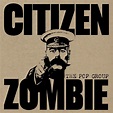 Recensione The Pop Group - Citizen Zombie - Rock Of Ages