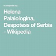 Helena Palaiologina, Despotess of Serbia - Wikipedia in 2020 | Helena ...