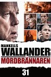 Wallander - Mordbrännaren (2013) – Filmer – Film . nu