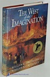 The West of the Imagination (The Companion to the PBS Series)
