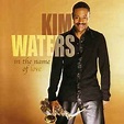 Kim Waters – In The Name Of Love (2004, CD) - Discogs