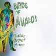 Birds of Avalon - Outer Upper Inner - Reviews - Album of The Year