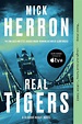 Real Tigers eBook by Mick Herron - EPUB Book | Rakuten Kobo United States