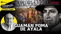 📌Felipe Guamán Poma de Ayala: HISTORIA desde su mirada al mundo andino ...