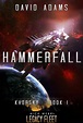 Amazon.com: Hammerfall: A Legacy Fleet Novel (Khorsky Trilogy (Legacy ...
