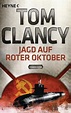 Jagd auf Roter Oktober: Thriller von Tom Clancy bei LovelyBooks (Krimi ...