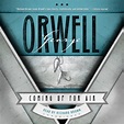 Coming Up for Air Audiobook, written by George Orwell | Downpour.com