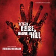 Return To House On Haunted Hill (Original Motion Picture Soundtrack ...