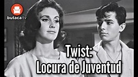 Twist: Locura de Juventud - Película Completa - YouTube