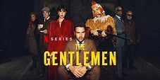 The Gentlemen (2024) – Review | Netflix Action-Crime Series | Heaven of ...