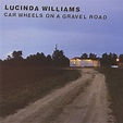 Amazon | Car Wheels on a Gravel Road | Williams, Lucinda | ポップス | ミュージック