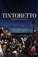 Tintoretto: A Rebel in Venice (2019) Cast & Crew | HowOld.co