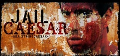 Jail Caesar Film | Award Winning Movie