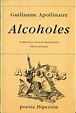 Alcoholes, Guillaume Apollinaire - ¿De qué trata? Resumen