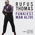 Rufus Thomas - The Funkiest Man (The Stax Funk Sessions 1967 - 1975 ...