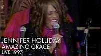 Jennifer Holliday | Amazing Grace | Live 1997 - YouTube