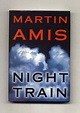 Night Train - 1st US Edition/1st Printing | Martin Amis | Books Tell ...