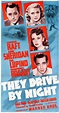 They Drive By Night (1940) Turner Classic Movies, Classic Movie Posters ...