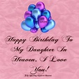 Birthday Wishes In Heaven, Happy Birthday Quotes For Daughter, Happy ...