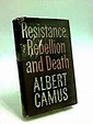 Resistance, Rebellion, and Death.: Albert Camus: 9780394442792: Amazon ...