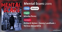 Mental Scars (film, 2009) - FilmVandaag.nl