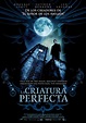 La criatura perfecta - Película 2006 - SensaCine.com