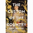 The Custom Of The Country - By Edith Wharton (paperback) : Target