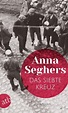 Das siebte Kreuz von Anna Seghers als Taschenbuch - Portofrei bei bücher.de