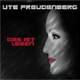Das ist Leben | Ute Freudenberg | CD-Album | 2009 | cd-lexikon.de