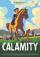 Calamity - Película - 2020 - Crítica | Reparto | Estreno | Duración ...