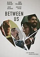 Pôster do filme Between Us - Foto 1 de 2 - AdoroCinema