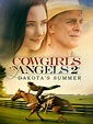 Watch Cowgirls 'n Angels 2: Dakota's Summer | Prime Video