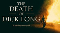The Death of Dick Long (2019): Dark Comedy-Thriller with a Secret | BS ...