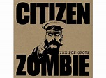 The Pop Group | The Pop Group - Citizen Zombie - (LP + Download) Rock ...