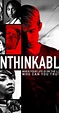 Unthinkable (2019) - Unthinkable (2019) - User Reviews - IMDb