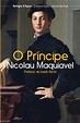 O Príncipe, Nicolau Maquiavel - Livro - Bertrand