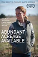 Abundant Acreage Available (2017) - FilmAffinity