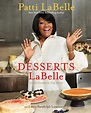 Patti LaBelle Desserts Cookbook | POPSUGAR Food