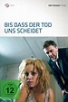 ‎Bis dass der Tod uns scheidet (2008) directed by Edzard Onneken ...