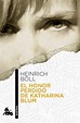 EL HONOR PERDIDO DE KATHARINA BLUM - HEINRICH BOLL | Alibrate