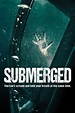 Submerged wiki, synopsis, reviews, watch and download