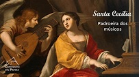 Dia de Santa Cecília, Padroeira dos Músicos | Convento da Penha