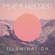 Miami Horror - Illumination - Reviews - Album of The Year