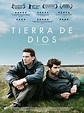 Tierra de Dios - Película 2017 - SensaCine.com