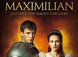 Maximilian: Das Spiel von Macht und Liebe Season 1 Episodes List - Next ...